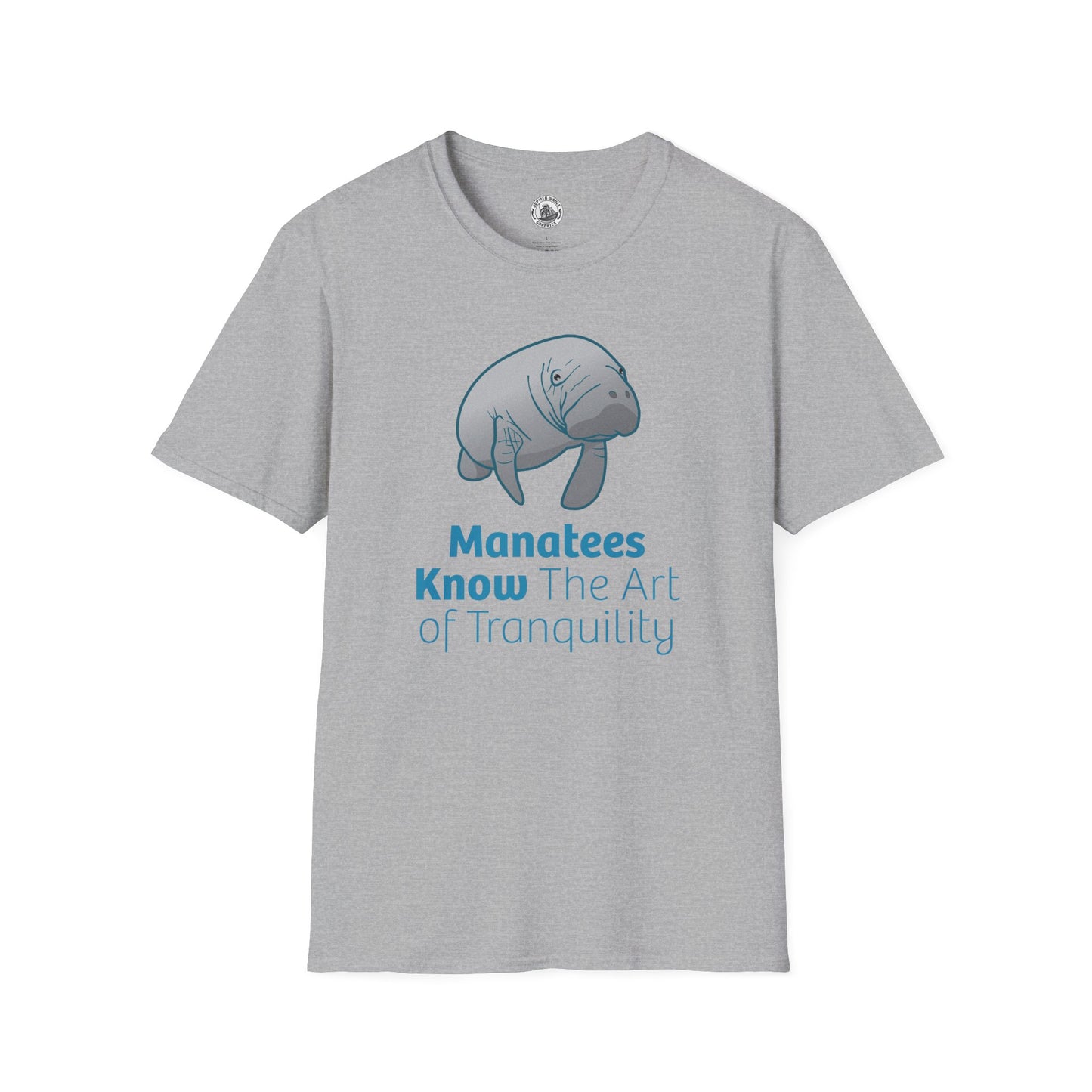 Manatee T-Shirt "Manatees Know The Art of Tranquility"