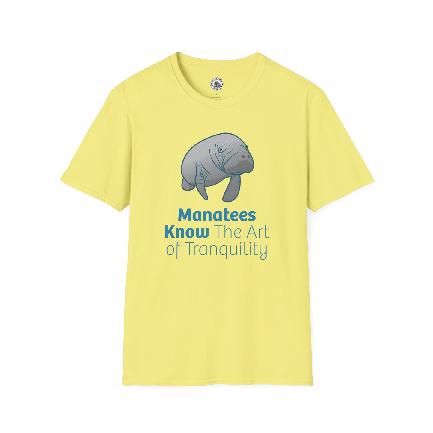 Manatee T-Shirt "Manatees Know The Art of Tranquility"