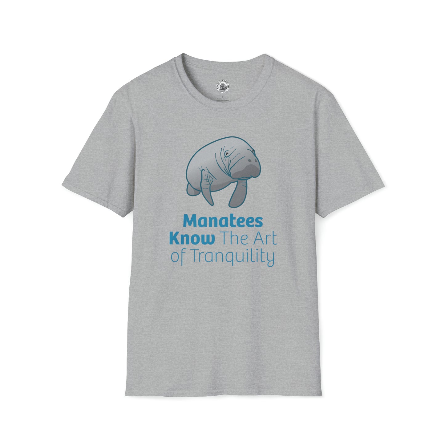 Manatee T-Shirt "Manatees Know The Art of Tranquility"