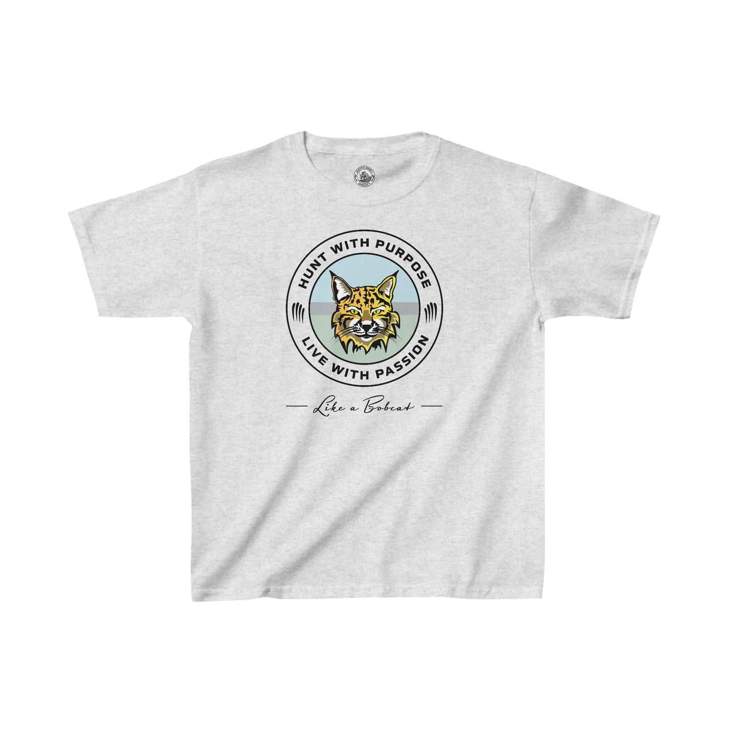 Kids Bobcat shirt: "HUNT WITH PURPOSE" "LIVE WITH PASSION" -Like a Bobcat-