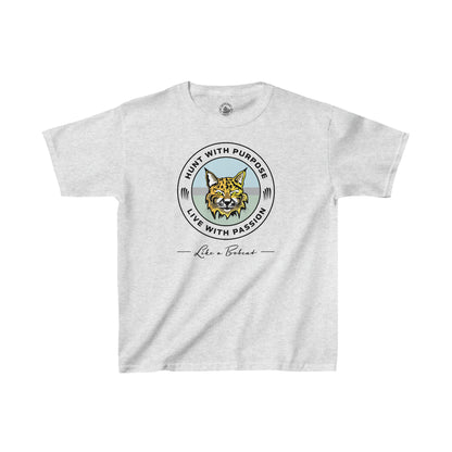 Kids Bobcat shirt: "HUNT WITH PURPOSE" "LIVE WITH PASSION" -Like a Bobcat-