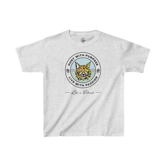 Kids Bobcat shirt: "HUNT WITH PURPOSE" "LIVE WITH PASSION" -Like a Bobcat-