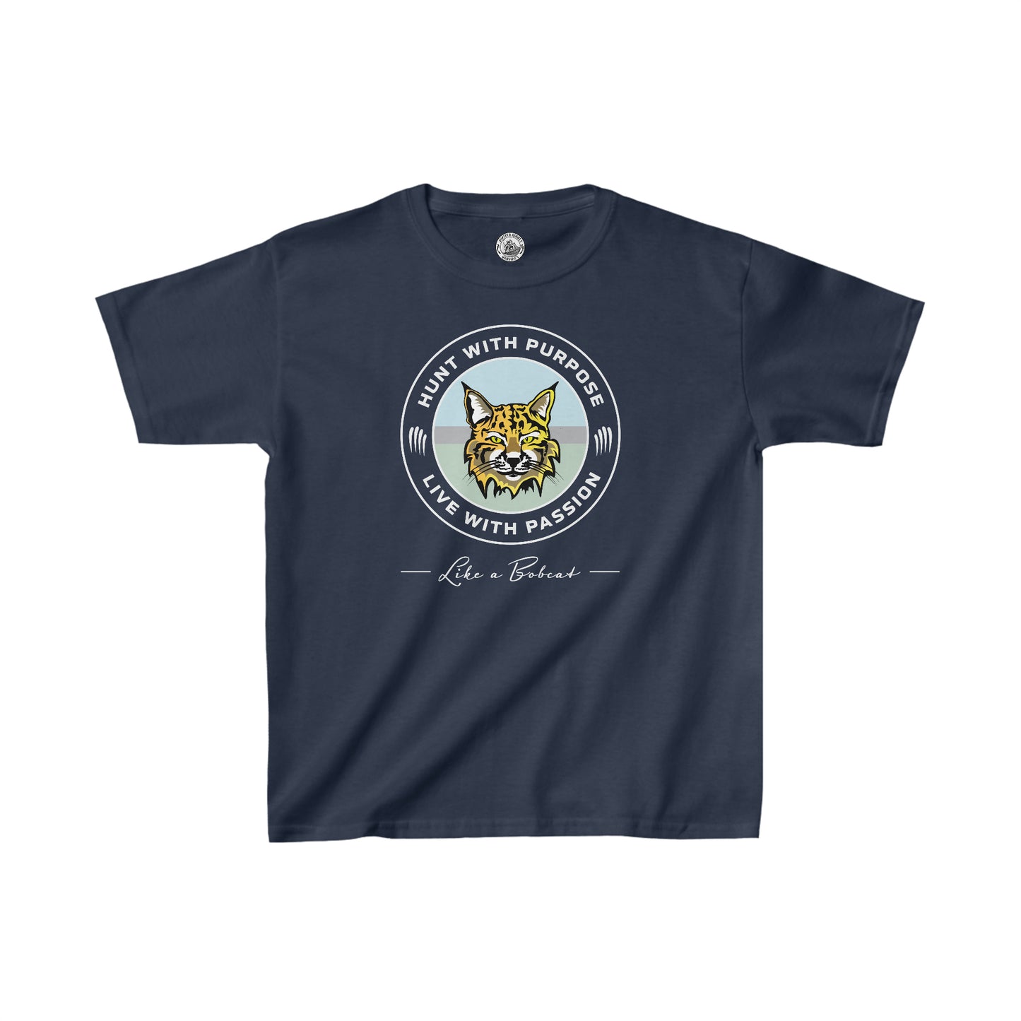 Kids Bobcat shirt: "HUNT WITH PURPOSE" "LIVE WITH PASSION" -Like a Bobcat-