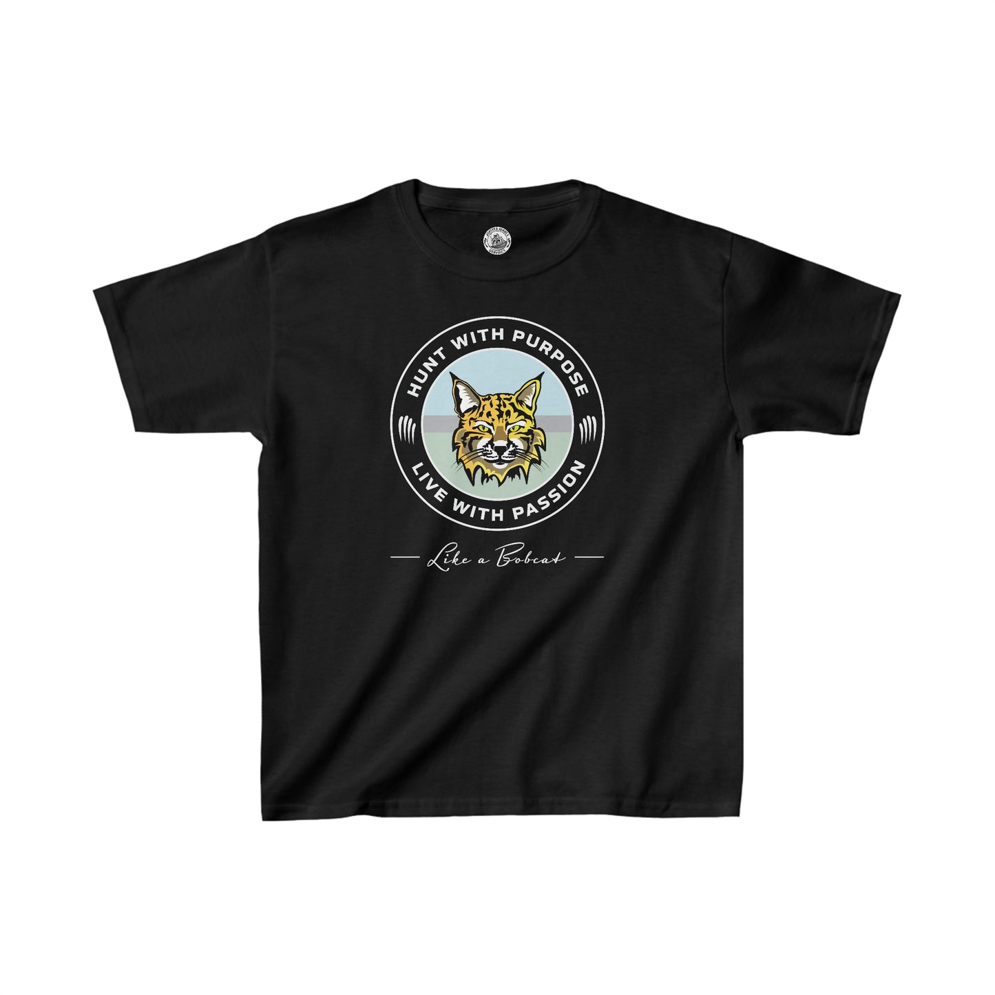 Kids Bobcat shirt: "HUNT WITH PURPOSE" "LIVE WITH PASSION" -Like a Bobcat-