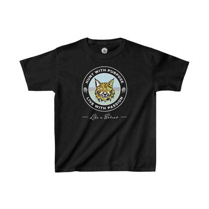 Kids Bobcat shirt: "HUNT WITH PURPOSE" "LIVE WITH PASSION" -Like a Bobcat-