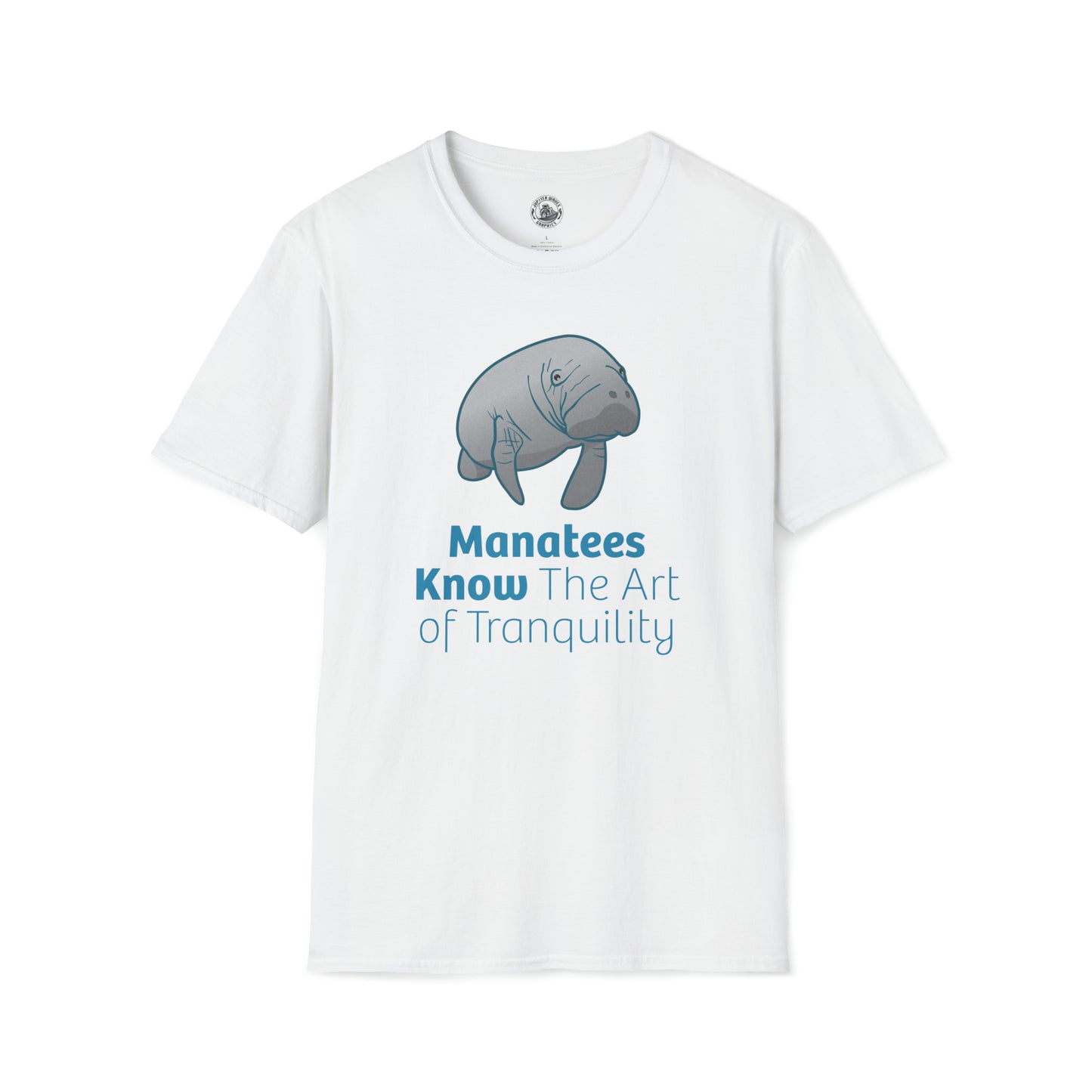 Manatee T-Shirt "Manatees Know The Art of Tranquility"