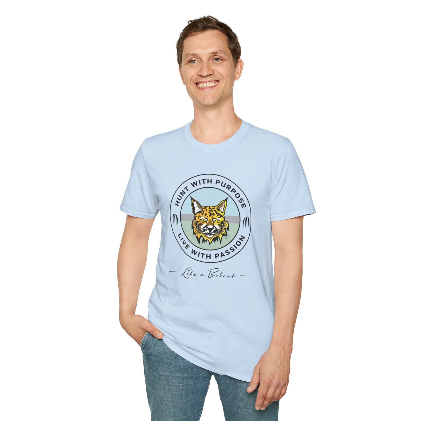 Bobcat Unisex T-Shirt "HUNT WITH PURPOSE" "LIVE WITH PASSION"