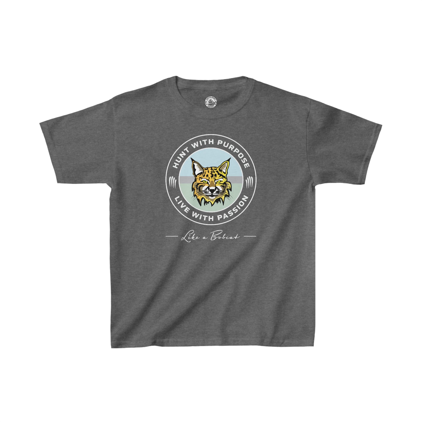 Kids Bobcat shirt: "HUNT WITH PURPOSE" "LIVE WITH PASSION" -Like a Bobcat-