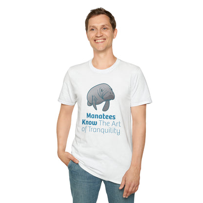 Manatee T-Shirt "Manatees Know The Art of Tranquility"