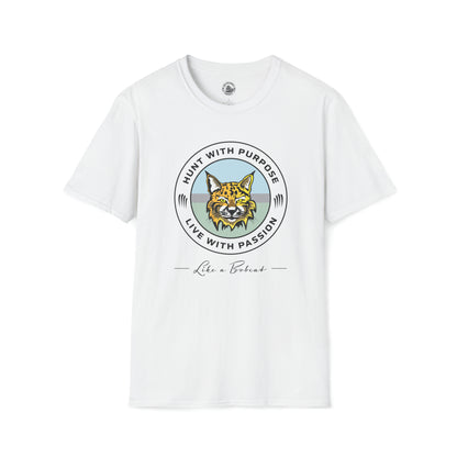 Bobcat Unisex T-Shirt "HUNT WITH PURPOSE" "LIVE WITH PASSION"