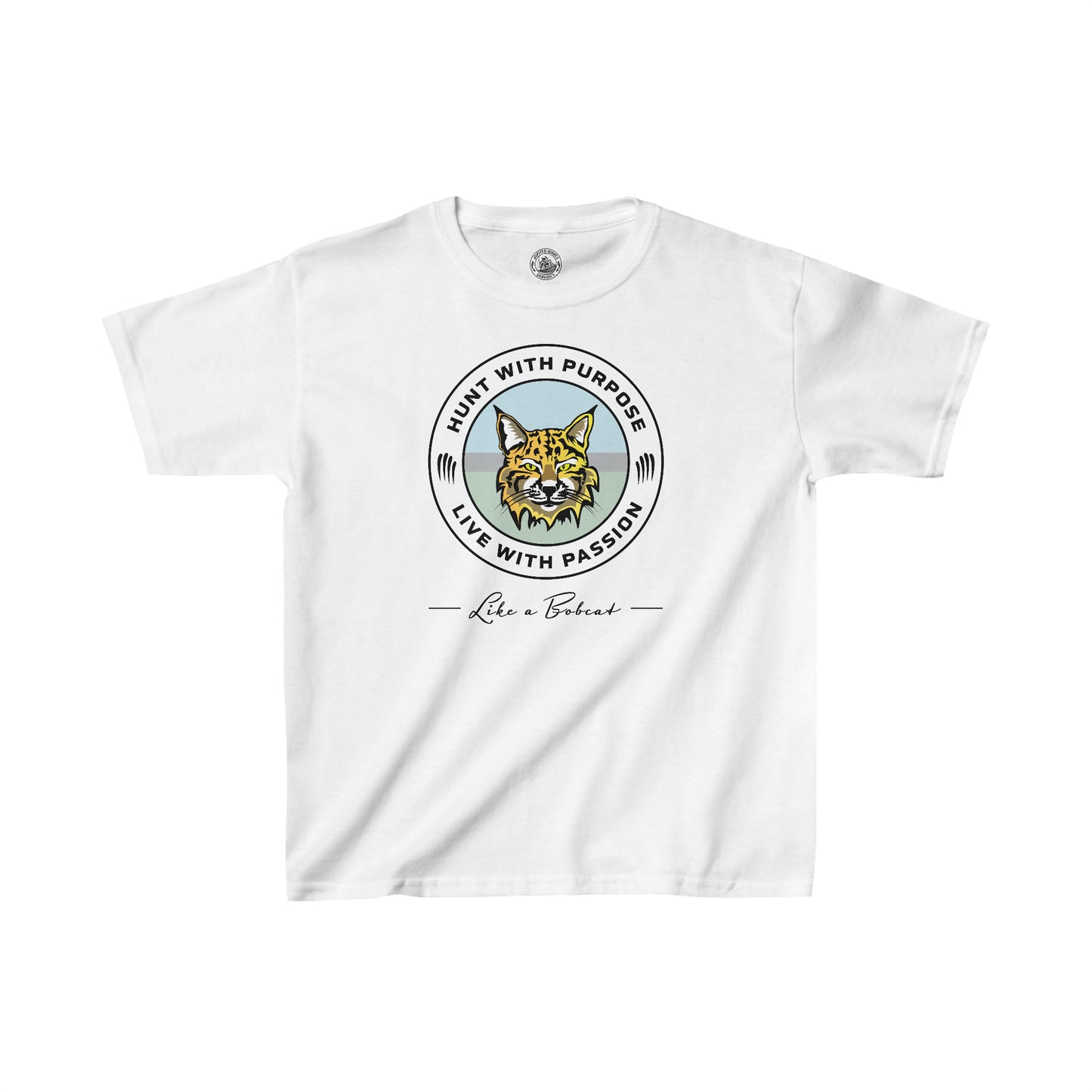 Kids Bobcat shirt: "HUNT WITH PURPOSE" "LIVE WITH PASSION" -Like a Bobcat-