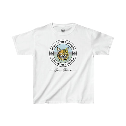 Kids Bobcat shirt: "HUNT WITH PURPOSE" "LIVE WITH PASSION" -Like a Bobcat-