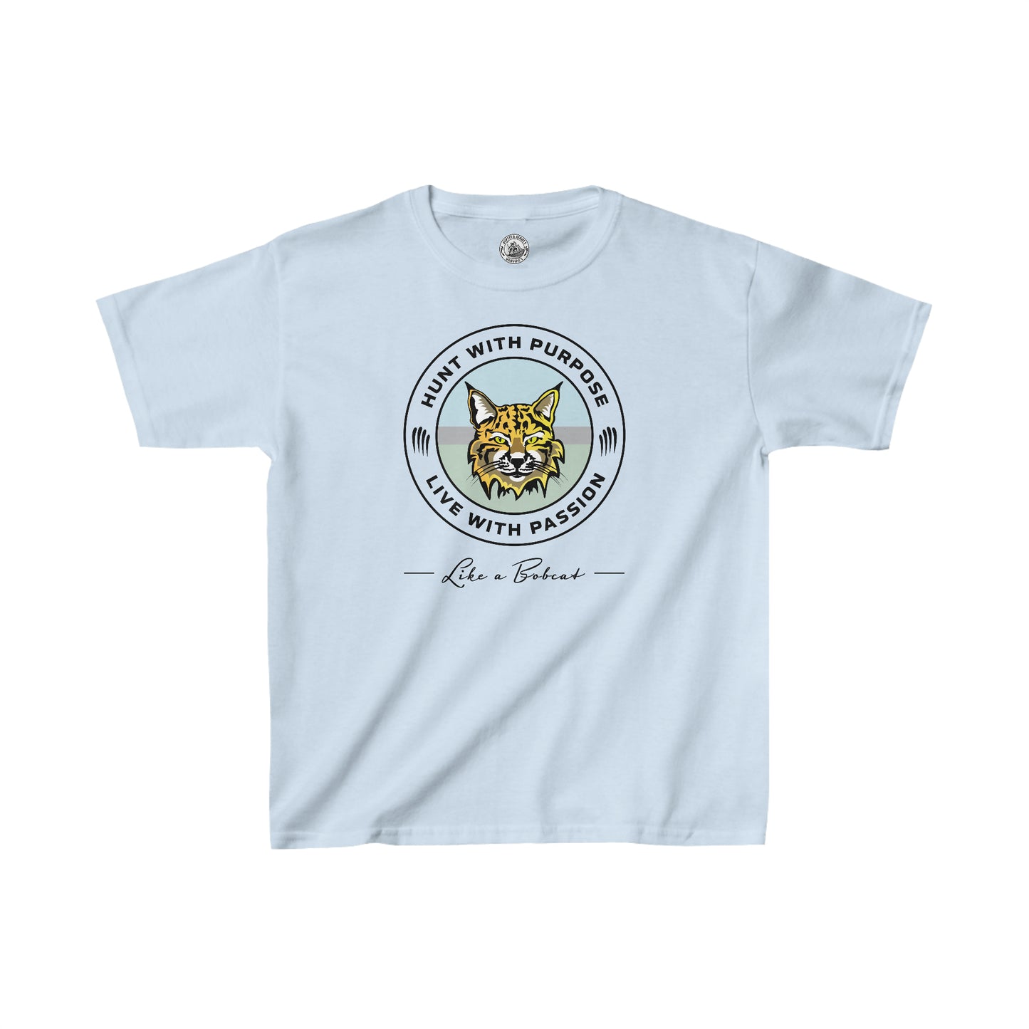 Kids Bobcat shirt: "HUNT WITH PURPOSE" "LIVE WITH PASSION" -Like a Bobcat-