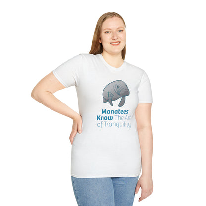 Manatee T-Shirt "Manatees Know The Art of Tranquility"