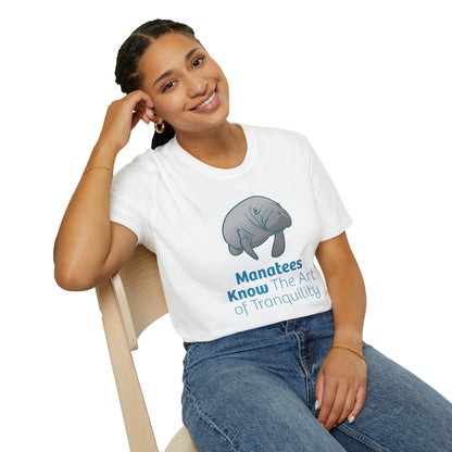 Manatee T-Shirt "Manatees Know The Art of Tranquility"