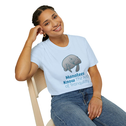 Manatee T-Shirt "Manatees Know The Art of Tranquility"